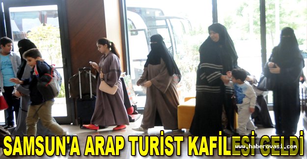 Samsun'a Arap turist kafilesi geldi