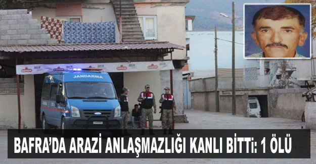 Bafra’da Arazi Anlaşmazlığı Kanlı Bitti: 1 Ölü