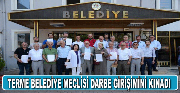 Terme Belediye Meclisi darbe girişimini kınadı