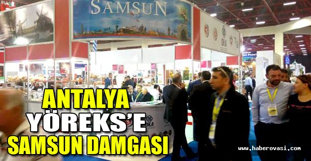 Antalya YÖREKS’e Samsun damgası