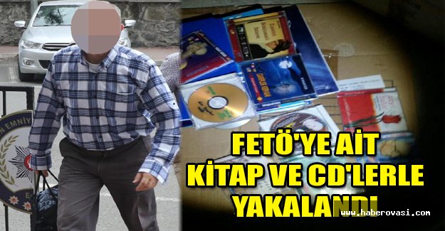 FETÖ'ye ait kitap ve CD'lerle yakalandı