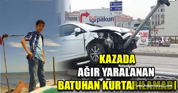 Kazada Ağır Yaralanan Batuhan Kurtarılamadı