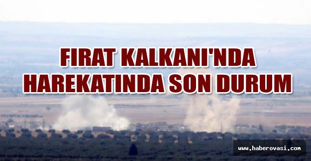 TSK Fırat Kalkanı'nda son durumu açıkladı