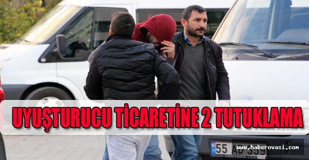 Uyuşturucu ticaretine 2 tutuklama