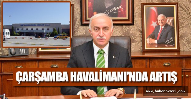 Çarşamba Havalimanı'nda artış