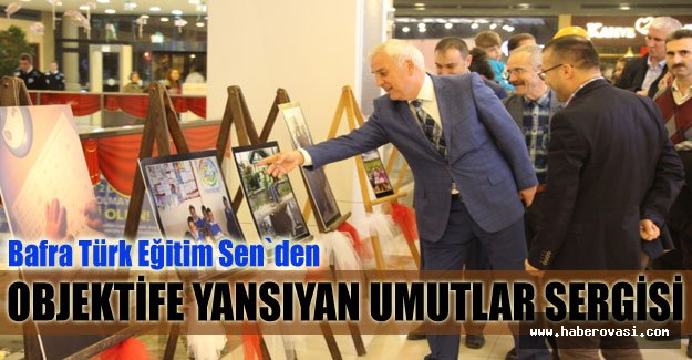 OBJEKTİFE YANSIYAN UMUTLAR SERGİSİ