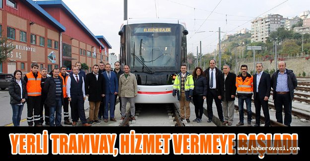 Yerli tramvay, hizmet vermeye başladı