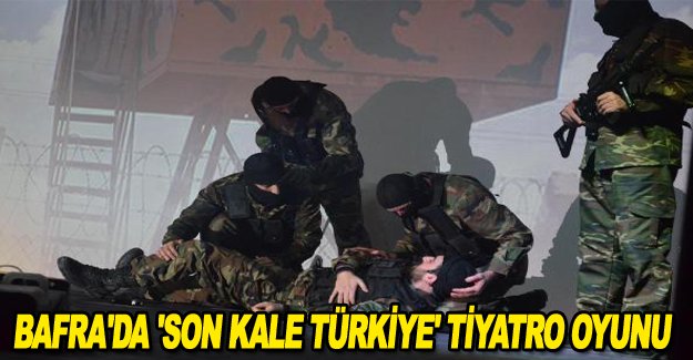 Bafra'da 'Son Kale Türkiye' tiyatro oyunu izleyiciden tam not aldı.