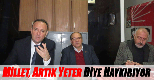 MİLLET, ARTIK YETER DİYE HAYKIRIYOR