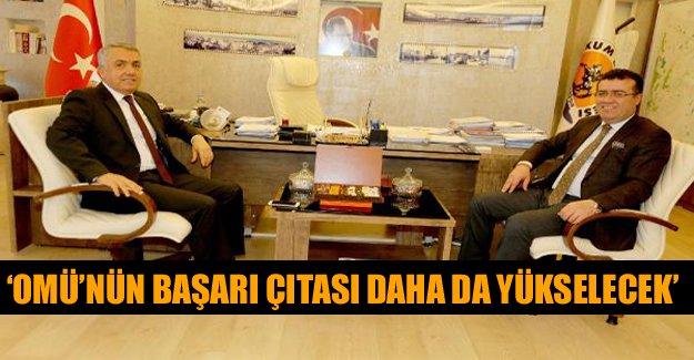 ‘OMÜ’nün başarı çıtası daha da yükselecek’