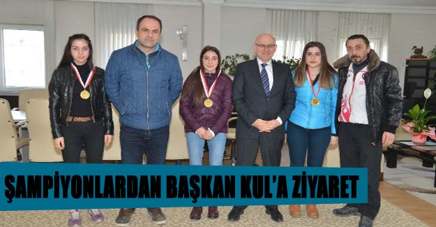 Şampiyonlardan Başkan Kul’a ziyaret