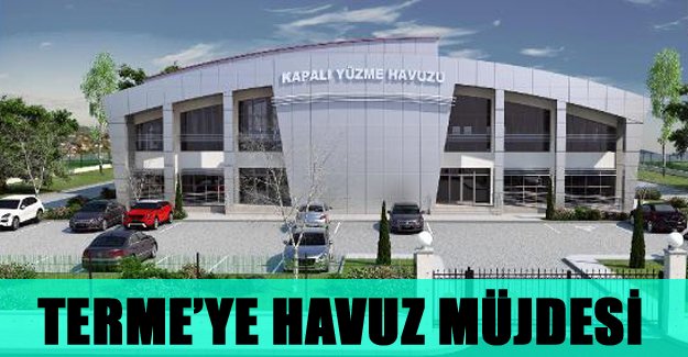 Terme’ye havuz müjdesi