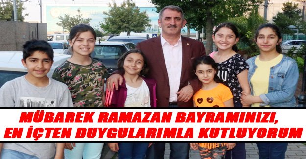 Milletvekili Köktaş'tan Ramazan Bayramı Mesajı