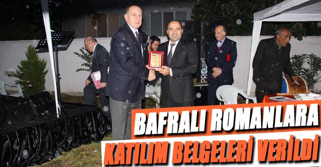 Bafralı Romanlara Katılım Belgeleri Verildi