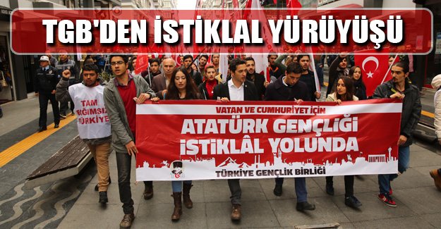 TGB'den istiklal yürüyüşü