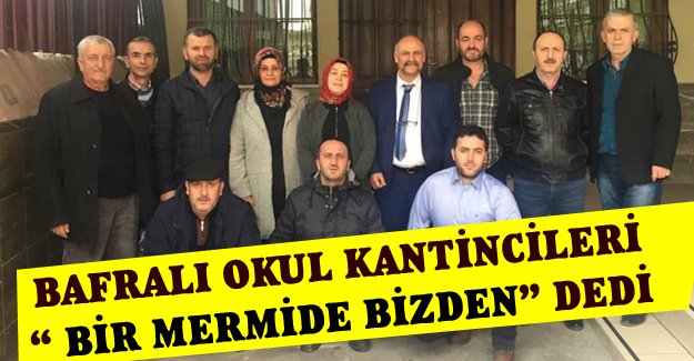 Bafralı Okul Kantincileri “ Bir Mermide Bizden” Dedi