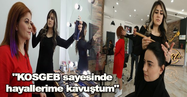 Çocukluk hayalini KOSGEB desteğiyle gerçeğe dönüştürdü