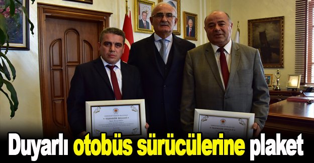 Duyarlı otobüs sürücülerine plaket