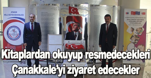 Kitaplardan okuyup resmedecekleri Çanakkale’yi ziyaret edecekler