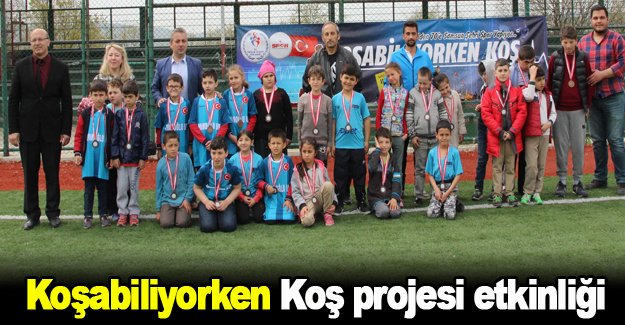 Koşabiliyorken Koş projesi etkinliği