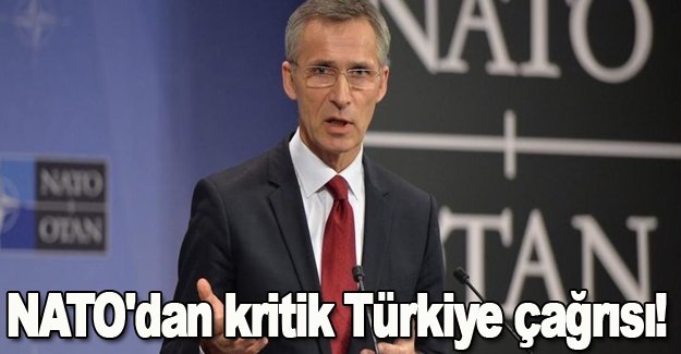 NATO'dan kritik Türkiye çağrısı!