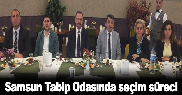 Samsun Tabip Odasında seçim süreci