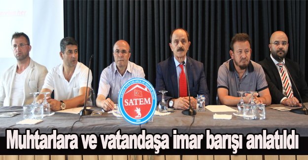 Samsun'da muhtarlara ve vatandaşa imar barışı anlatıldı