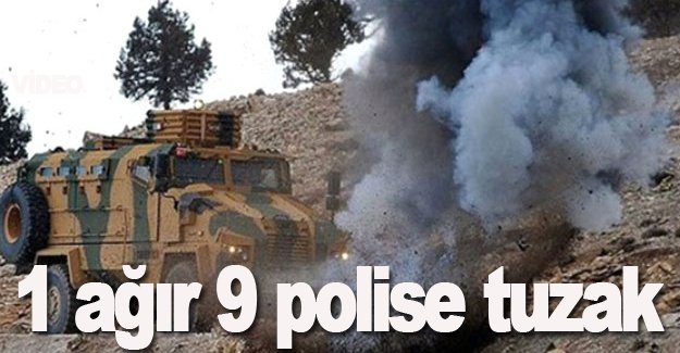 Hakkari'de alçak tuzak! 8 polis yaralandı!