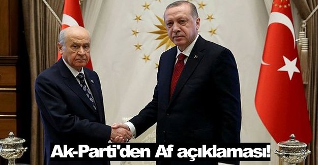 Ak-Parti'den Af açıklaması!