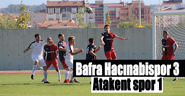 Bafra Hacınabispor 3 Atakent spor 1