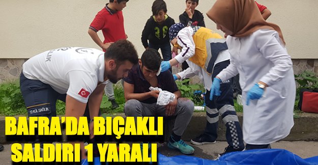 Bafra’da Bıçaklı Saldırı 1 Yaralı