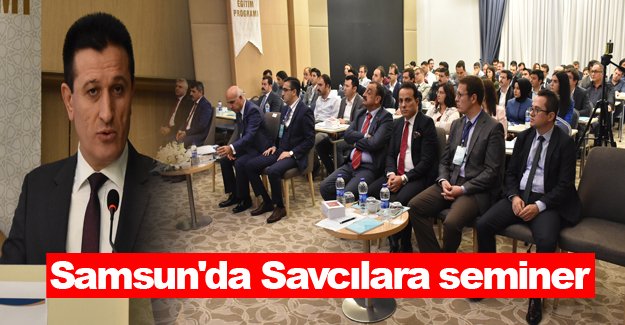 Samsun'da Savcılara seminer