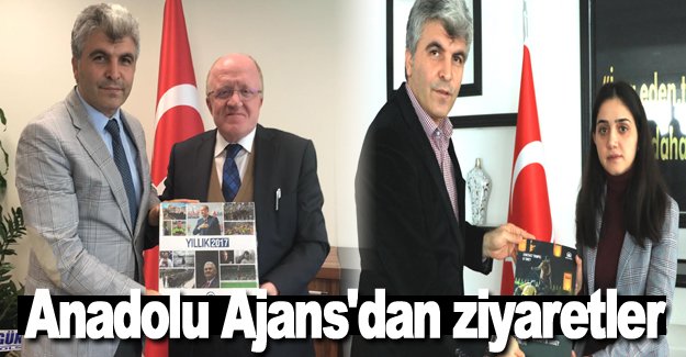 Anadolu Ajans'dan ziyaretler