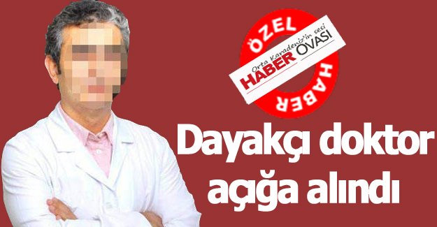 Bafra’da dayakçı doktorun görevine son verildi