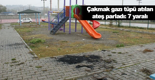 Çakmak Tüpünü ateşe attılar 7 yaralı