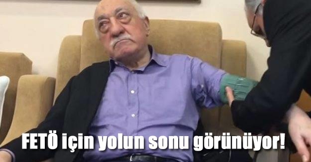 FETÖ için yolun sonu görünüyor!