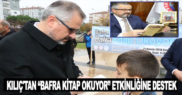 KILIÇ'TAN “BAFRA KİTAP OKUYOR” ETKİNLİĞİNE DESTEK