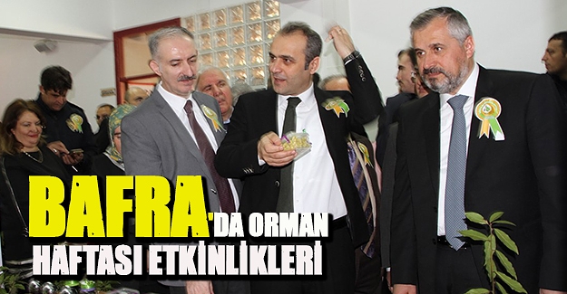 Bafra'da Orman Haftası etkinlikleri