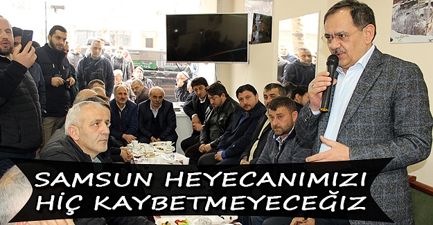 Demir, Samsun heyecanımızı hiç kaybetmeyeceğiz