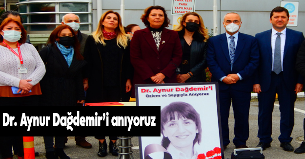 Dr. Aynur Dağdemir’i anıyoruz