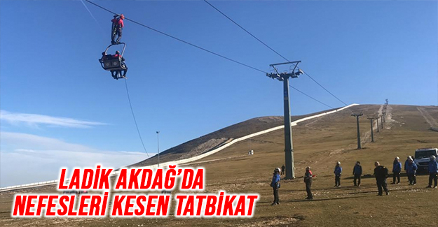 Ladik Akdağ’da Nefesleri Kesen Tatbikat