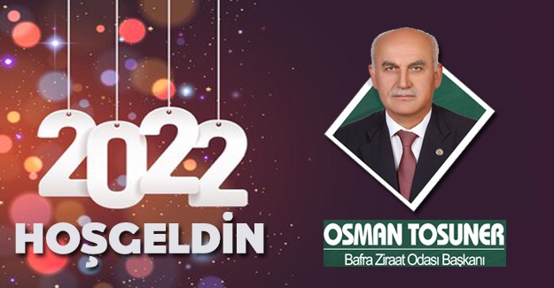 Ziraat Odası Başkanı Tosuner'den yeni yıl mesajı