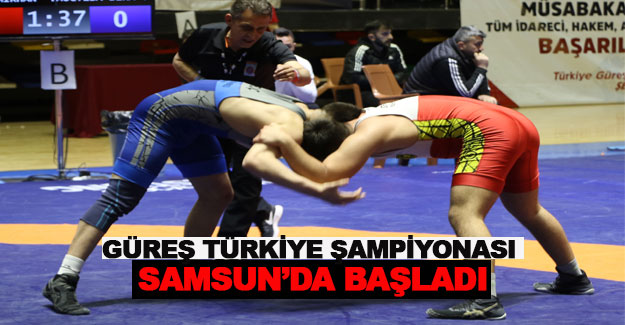 Güreş Türkiye Şampiyonası  Samsun’da başladı