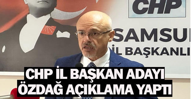 CHP Başkan adayı Özdağ açıklama yaptı