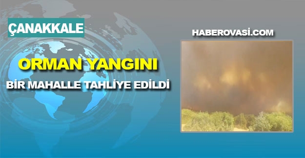 Çanakkale'de Çöplük Yangın 1 Mahalle Tahliye Edildi!