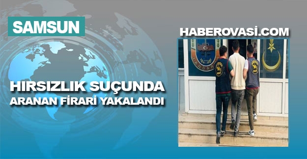 Samsun'da Hırsızlık Suçlusu Yakalandı