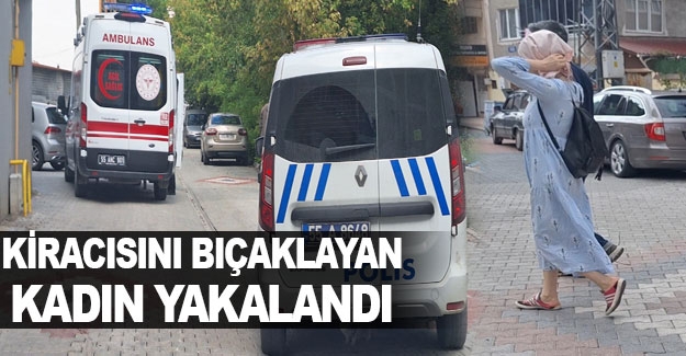 Bafra'da kiracısını bıçaklayan kadın yakalandı