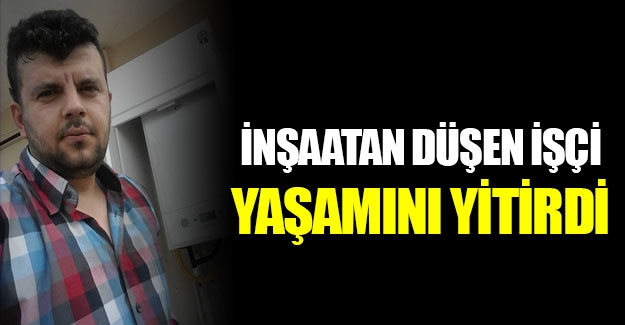 Samsun'da inşaattan düşen işi öldü