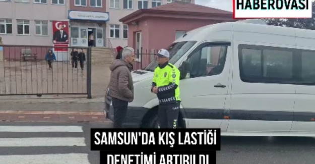 Samsun'da okul servis araçlarına yönelik denetimler yapıldı