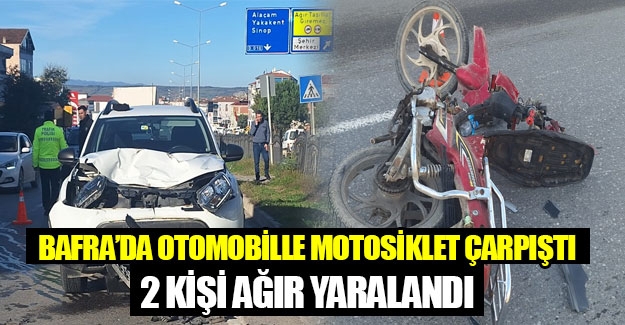 Samsun'da otomobille motosiklet çarpıştı 2 kişi yaralandı